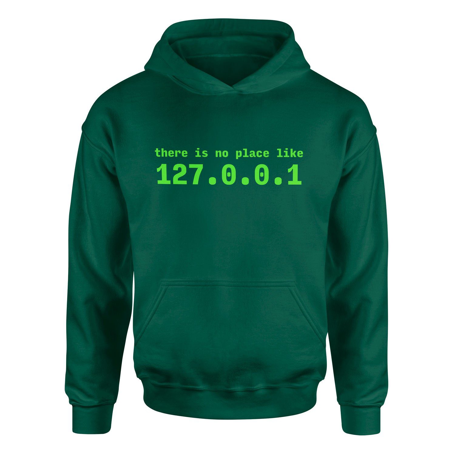 There is no place like 127.0.0.1 Hoodie XXL - Nefti Yeşili