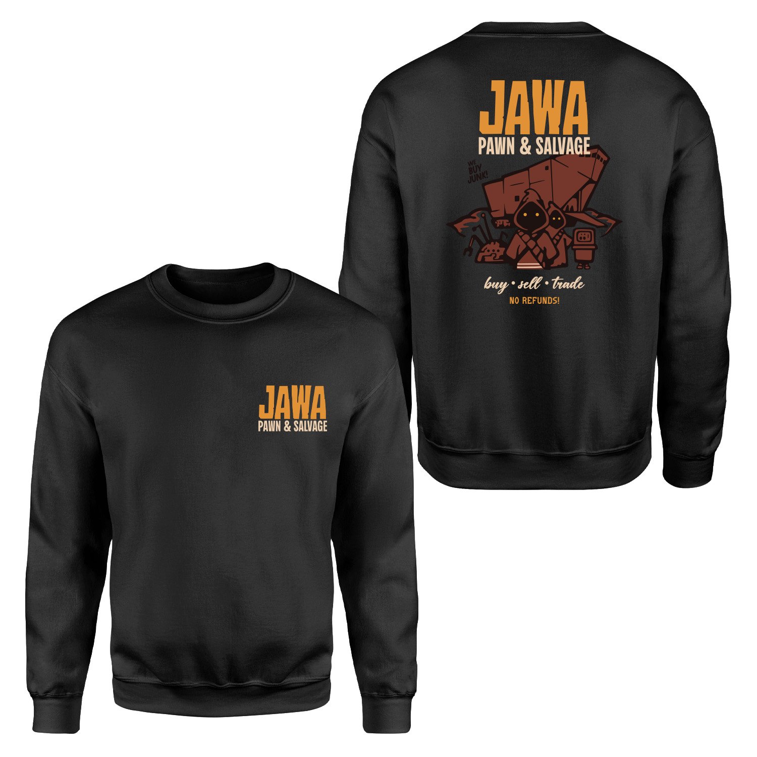 JAWA Pawn & Salvage | We Buy Junk! Sweatshirt XL - Siyah