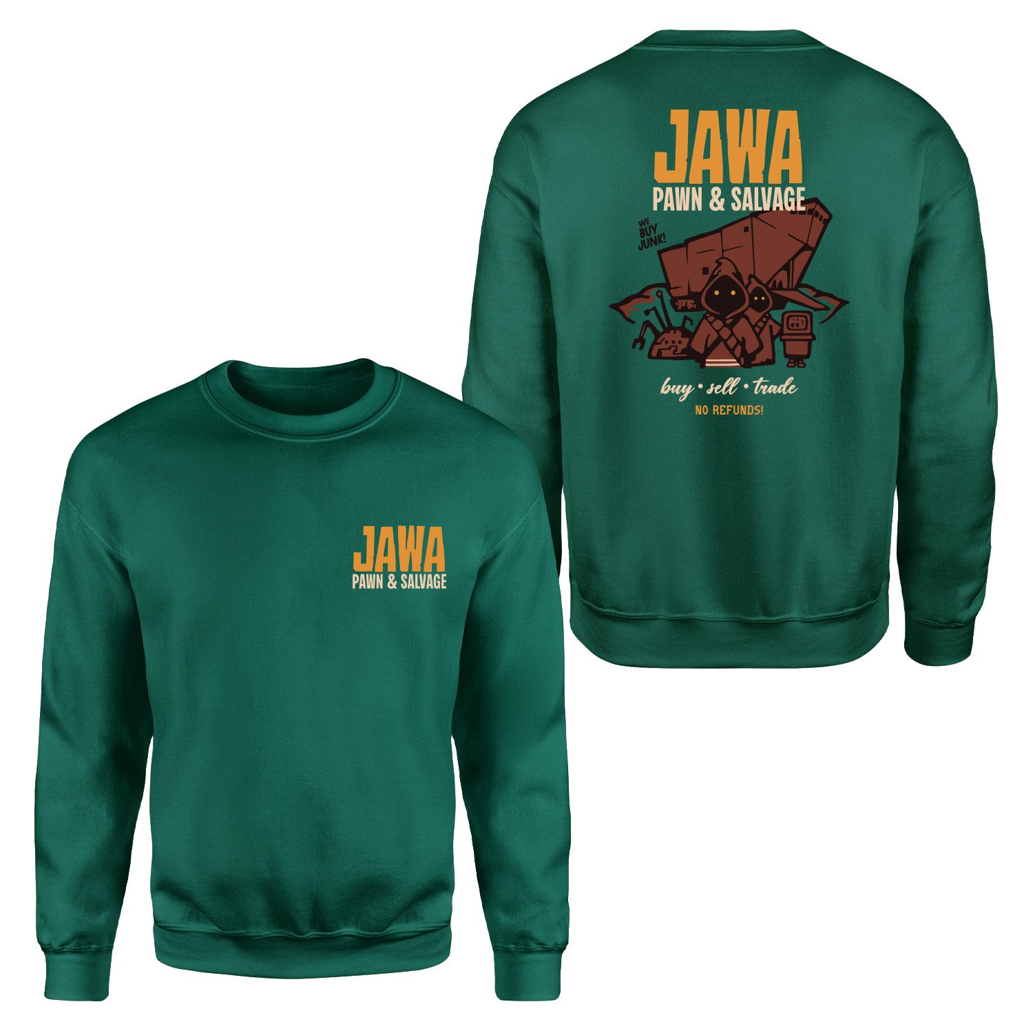 JAWA Pawn & Salvage | We Buy Junk! Sweatshirt XXL - Nefti Yeşili