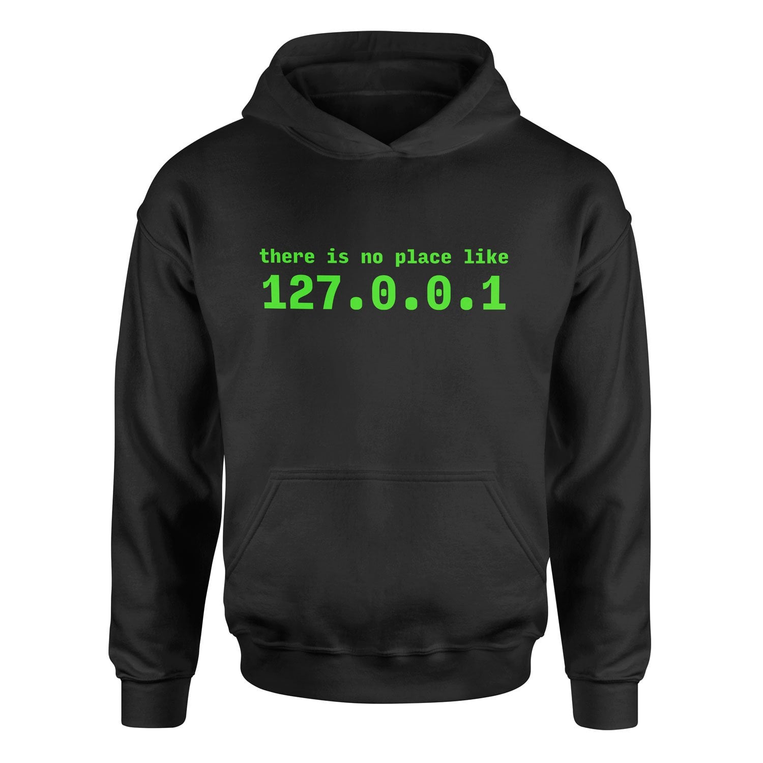 There is no place like 127.0.0.1 Hoodie S - Siyah