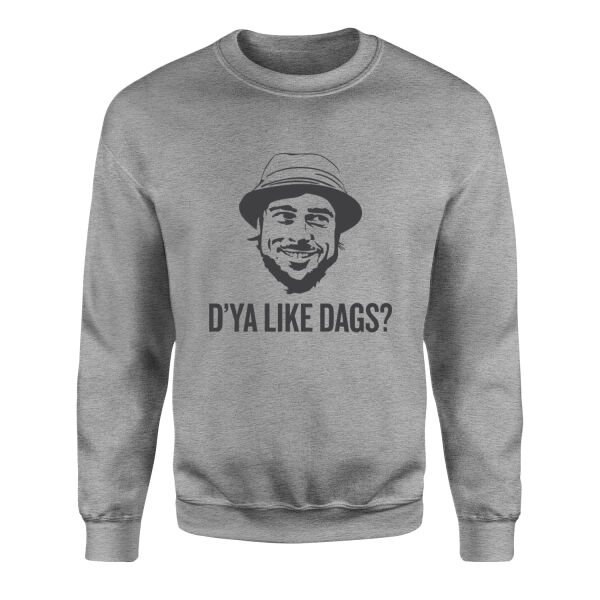 D’ya Like Dags? Snatch Sweatshirt XL - Gri