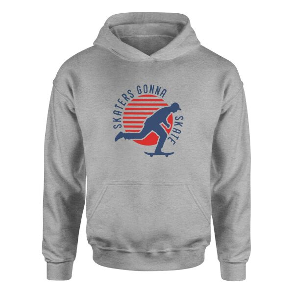 Skaters Gonna Skate Hoodie M - Gri