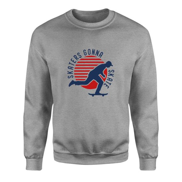 Skaters Gonna Skate Sweatshirt XL - Gri