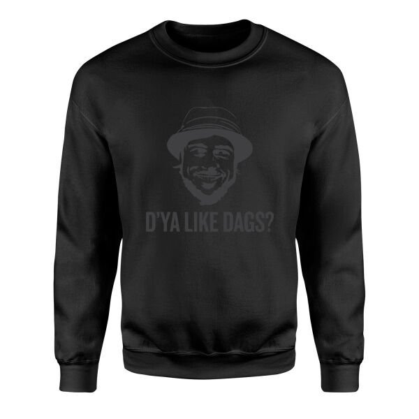 D’ya Like Dags? Snatch Sweatshirt M - Siyah