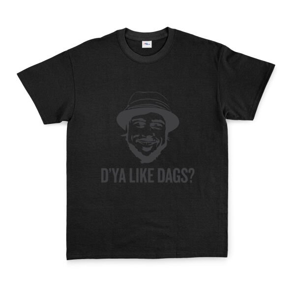 D’ya Like Dags? Snatch Tişört S - Siyah