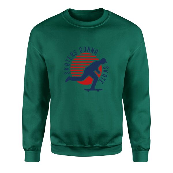 Skaters Gonna Skate Sweatshirt S - Nefti Yeşili