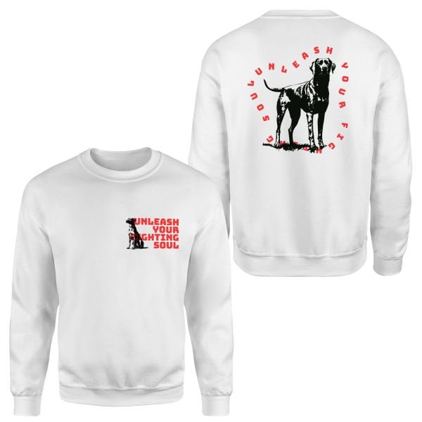 Unleash Your Fighting Soul | Dog Sweatshirt S - Beyaz
