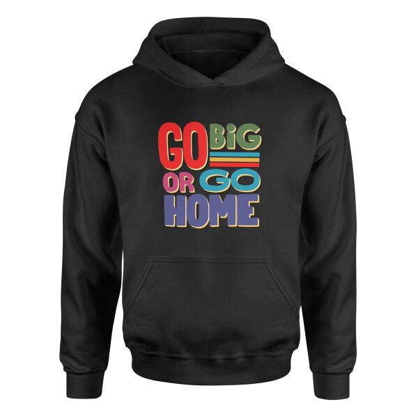 Go Big or Go Home Hoodie XL - Siyah