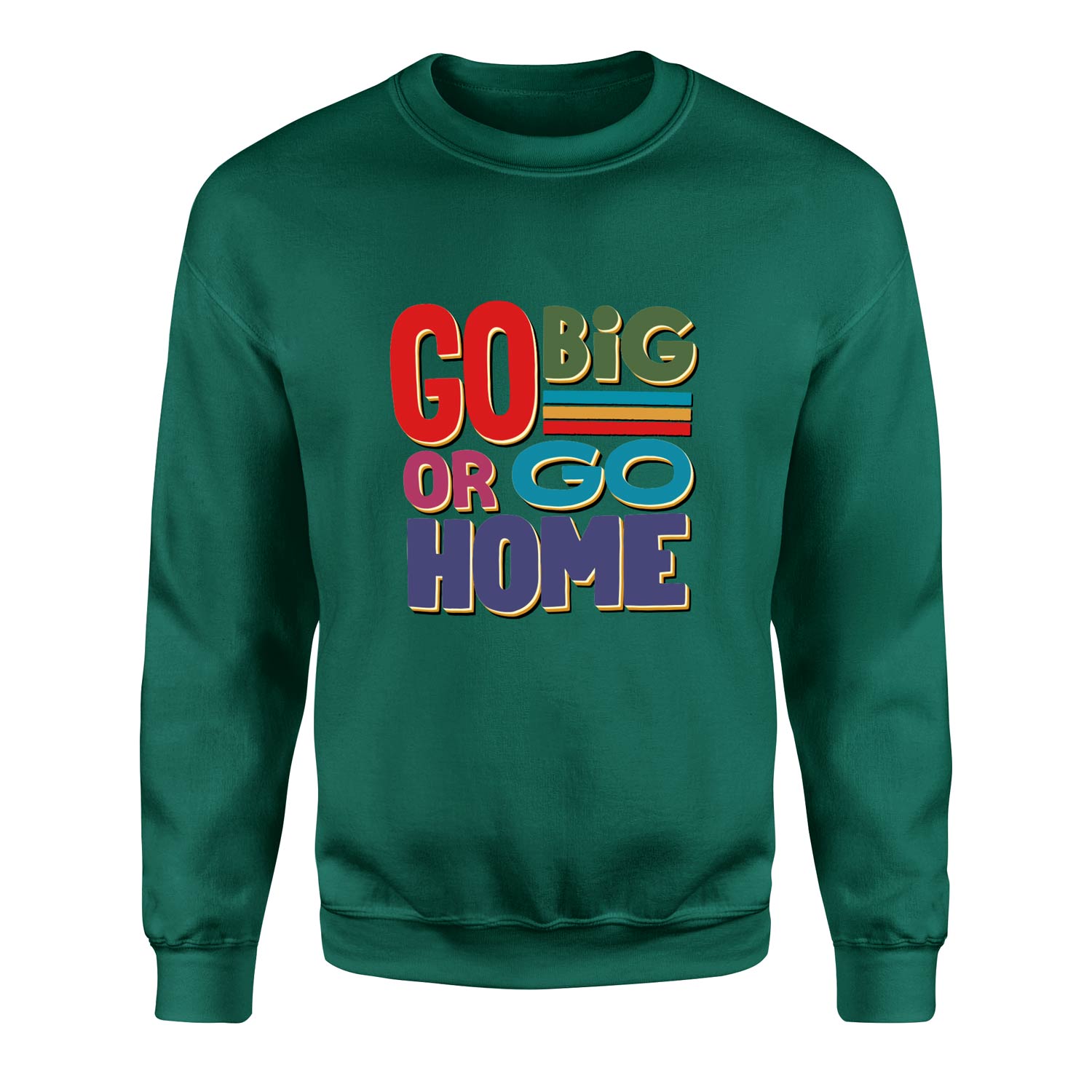 Go Big or Go Home Sweatshirt XXL - Nefti Yeşili