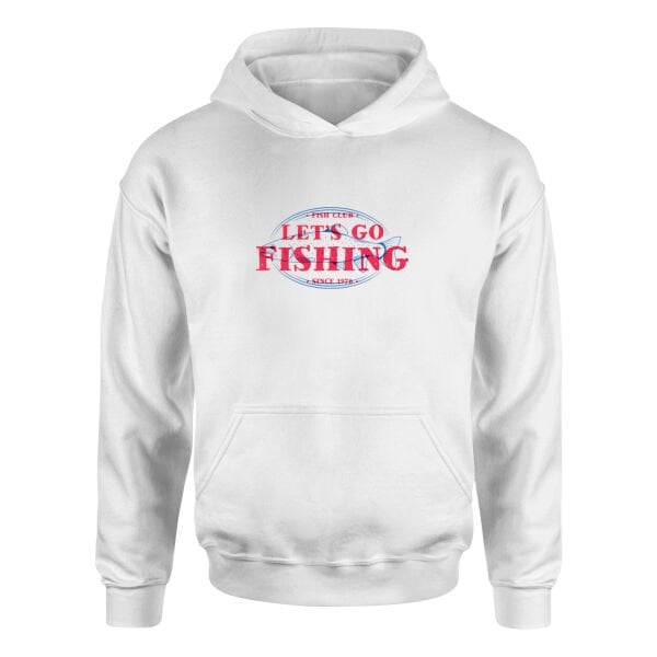 Let’s Go Fishing Hoodie