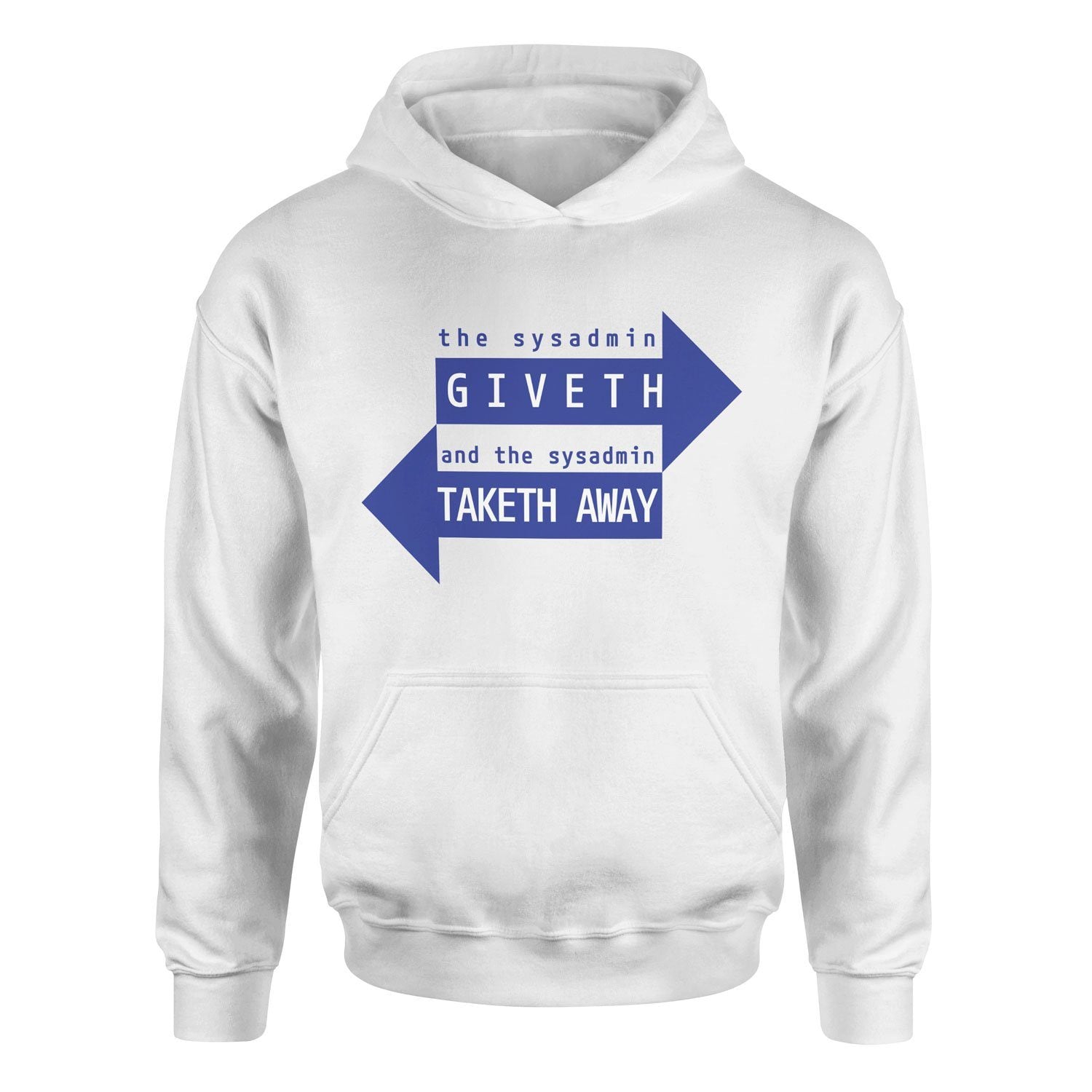 SYSADMIN Giveth, SYSADMIN Taketh Away Hoodie M - Beyaz