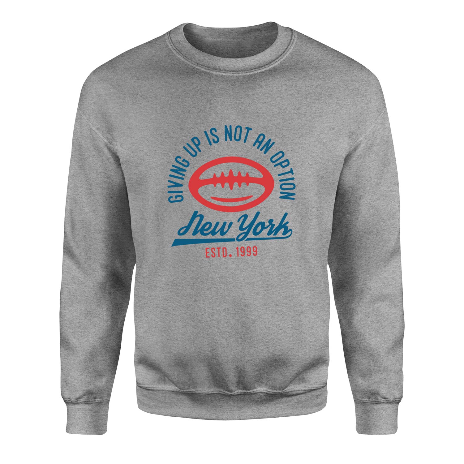 Giving Up Is Not An Option Sweatshirt XXL - Gri