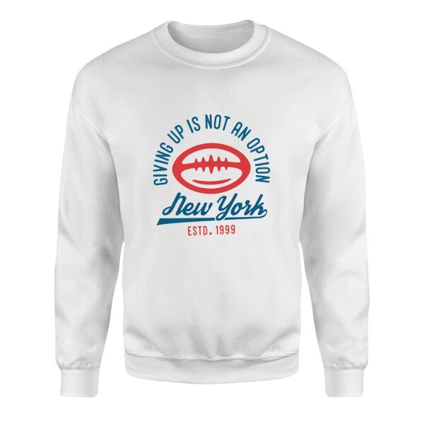 Giving Up Is Not An Option Sweatshirt S - Beyaz