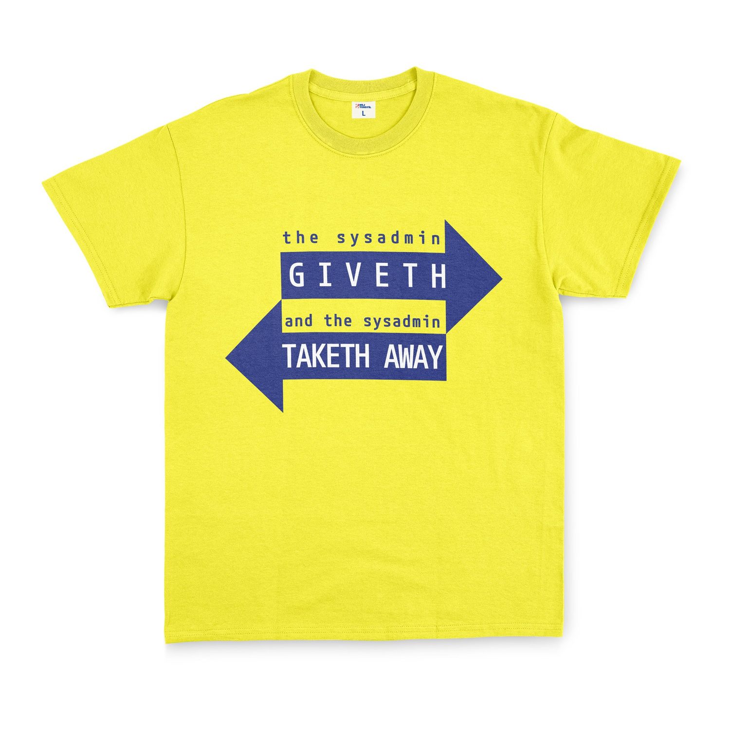 SYSADMIN Giveth, SYSADMIN Taketh Away Tişört XXL - Sarı