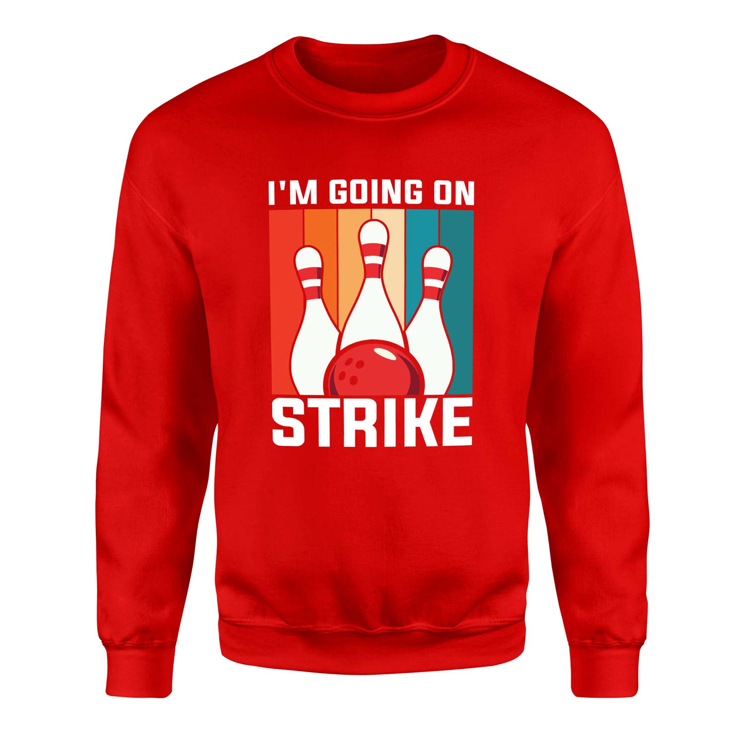 I’m Going On Strike Sweatshirt XL - Kırmızı