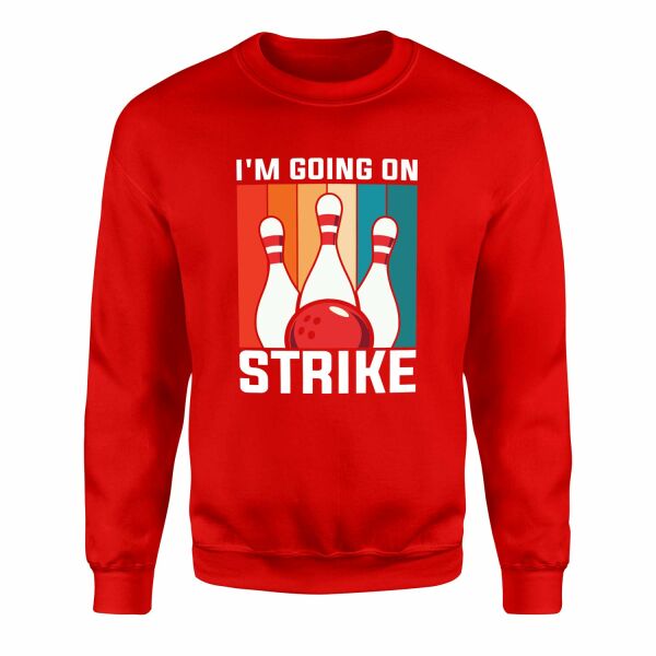 I’m Going On Strike Sweatshirt XL - Kırmızı