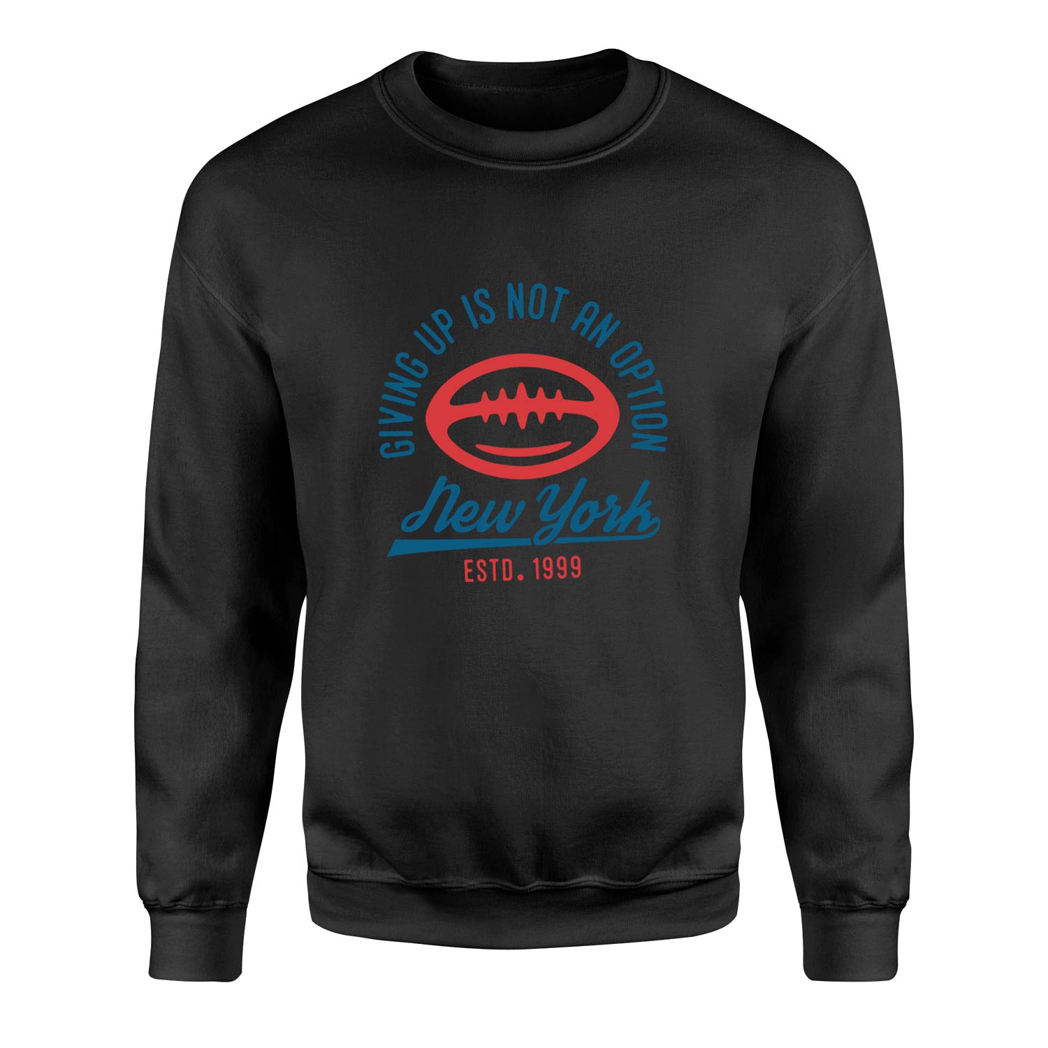 Giving Up Is Not An Option Sweatshirt M - Siyah