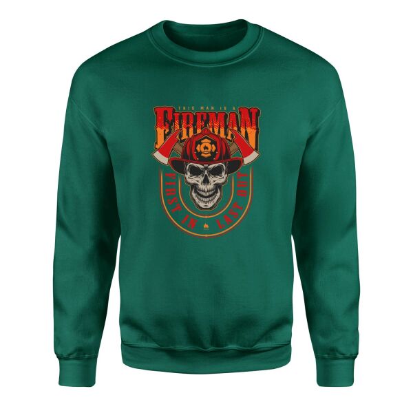 This Man Is A Fireman Sweatshirt S - Nefti Yeşili