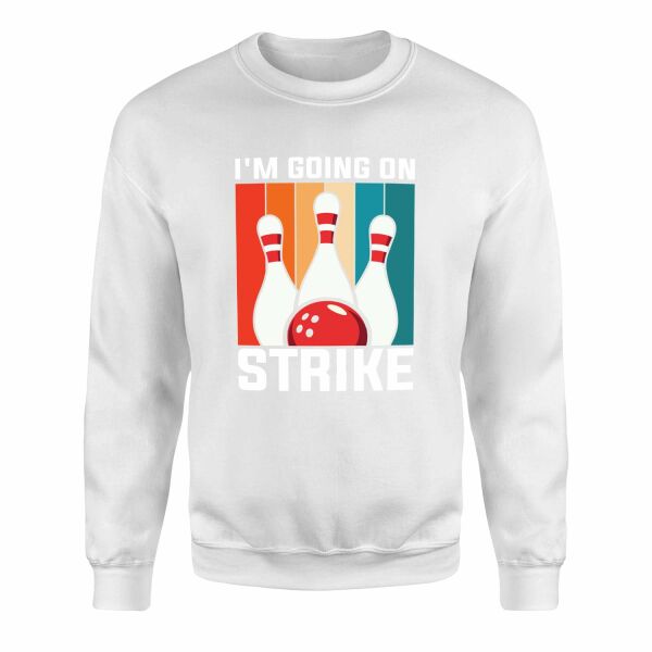 I’m Going On Strike Sweatshirt XL - Beyaz