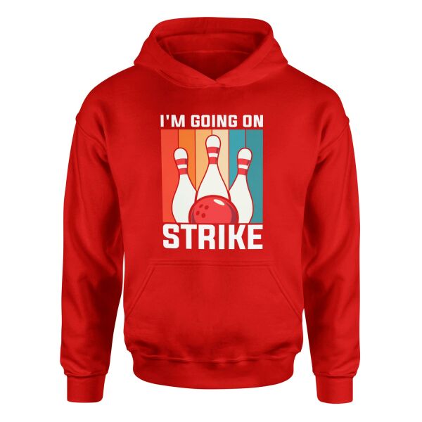 I’m Going On Strike Hoodie L - Kırmızı