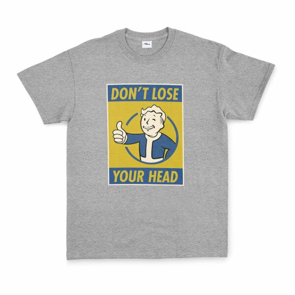 Don’t Lose Your Head | Fallout Tişört S - Gri