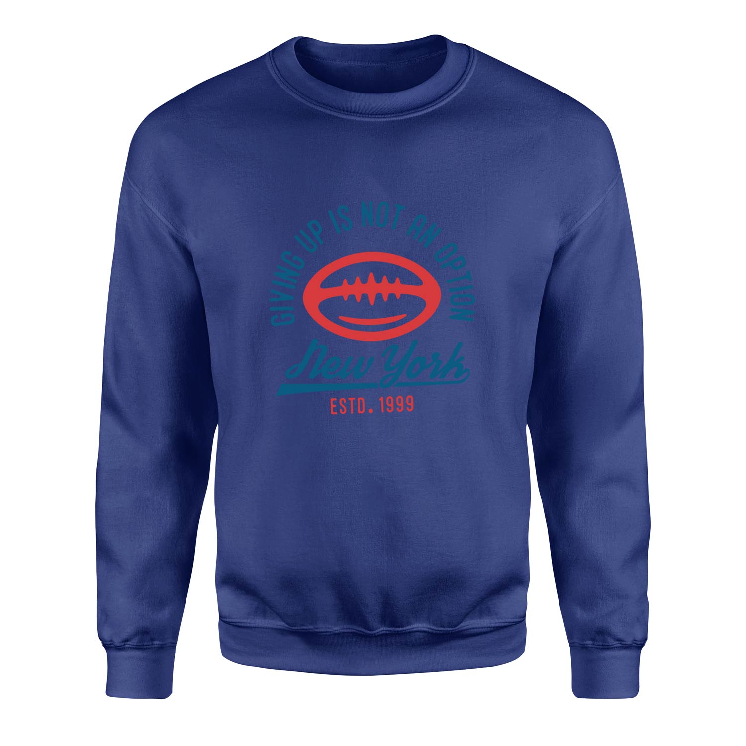 Giving Up Is Not An Option Sweatshirt L - İndigo Mavisi