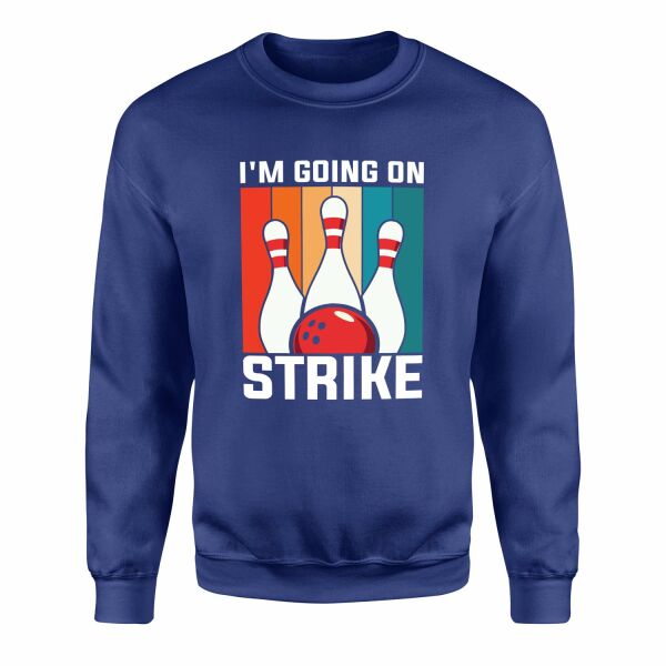 I’m Going On Strike Sweatshirt M - İndigo Mavisi