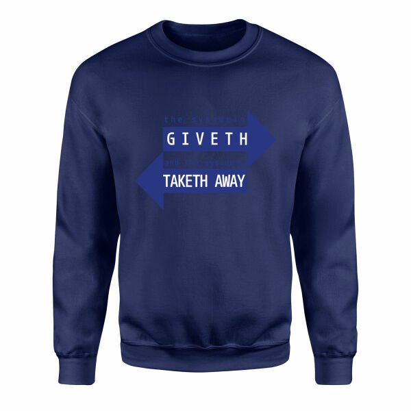 SYSADMIN Giveth, SYSADMIN Taketh Away Sweatshirt L - İndigo Mavisi