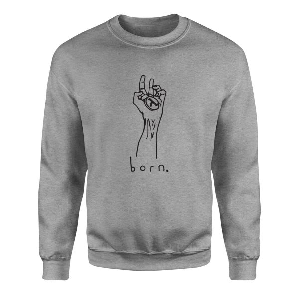 born. Sweatshirt S - Gri