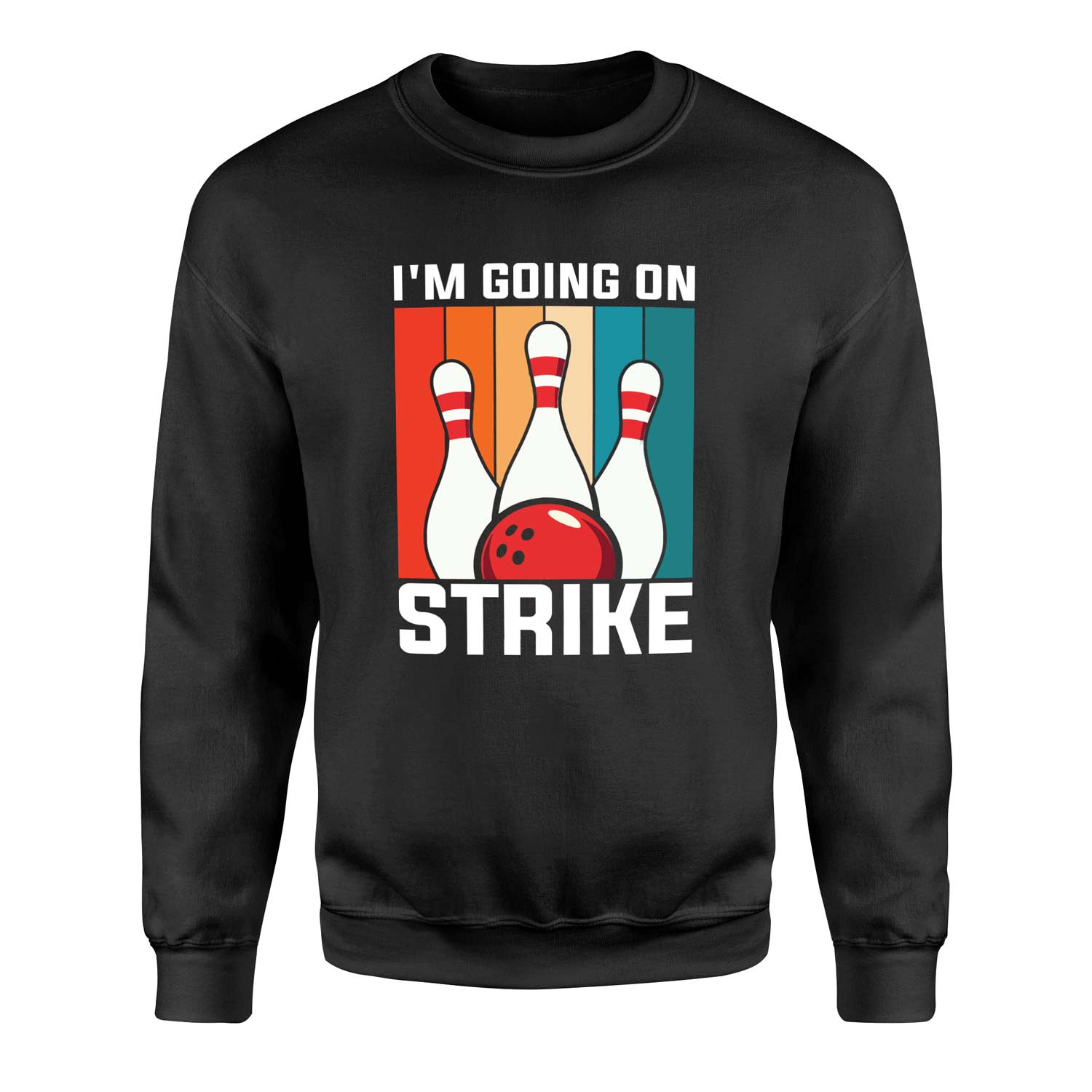I’m Going On Strike Sweatshirt M - Siyah