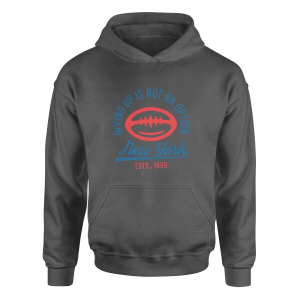 Giving Up Is Not An Option Hoodie S - Füme