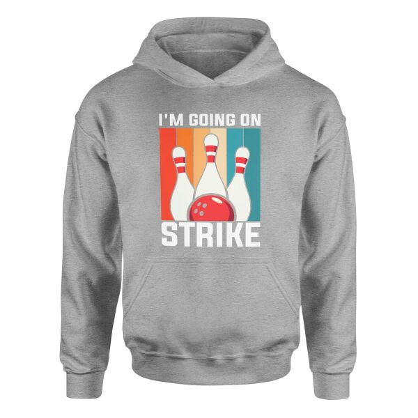 I’m Going On Strike Hoodie XL - Gri