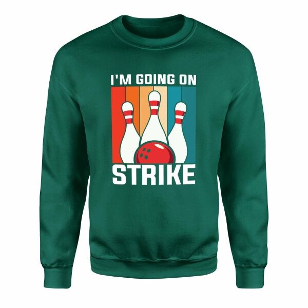 I’m Going On Strike Sweatshirt L - Nefti Yeşili