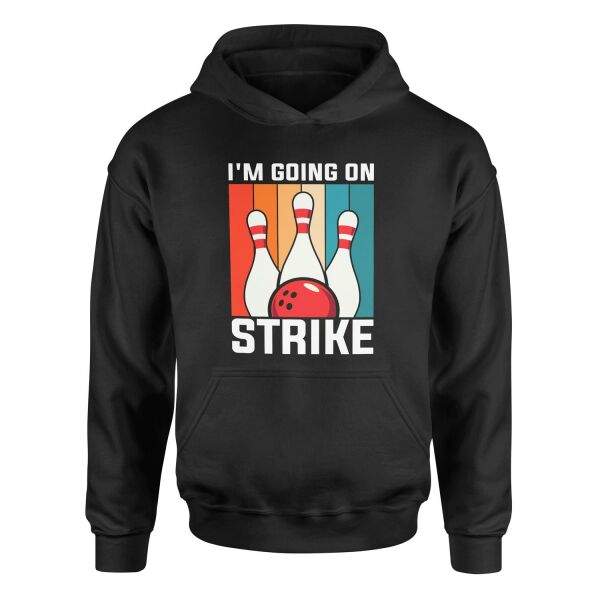 I’m Going On Strike Hoodie S - Siyah