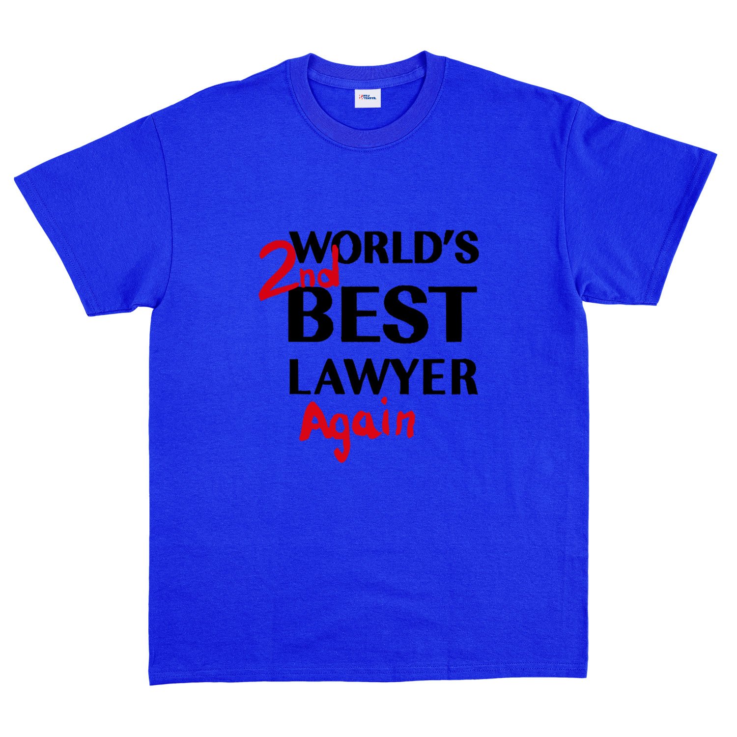 World’s 2nd Best Lawyer Again Tişört L - Mavi
