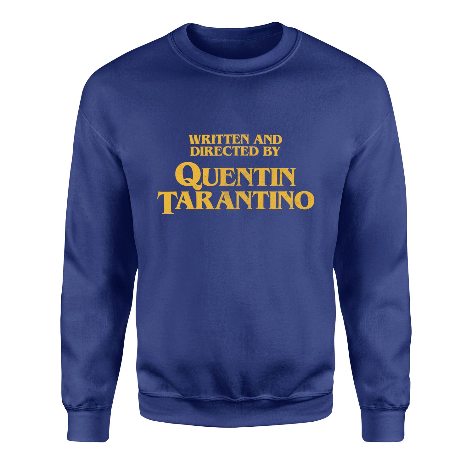 Written and Directed by Quentin Tarantino Sweatshirt