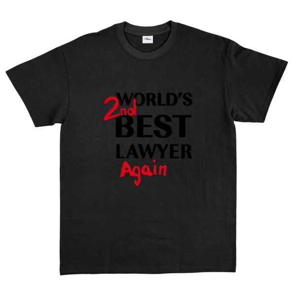 World’s 2nd Best Lawyer Again Tişört M - Siyah
