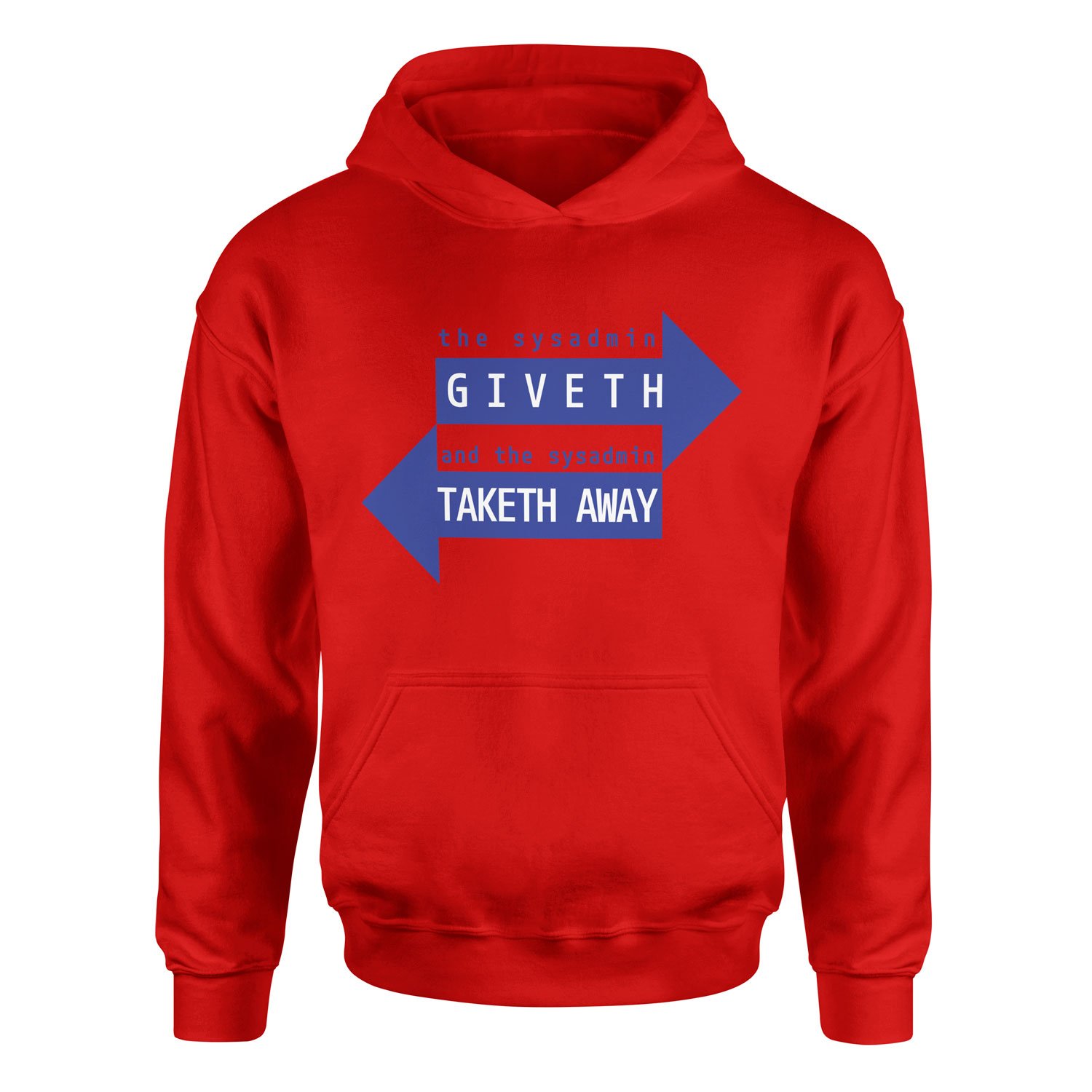 SYSADMIN Giveth, SYSADMIN Taketh Away Hoodie M - Kırmızı