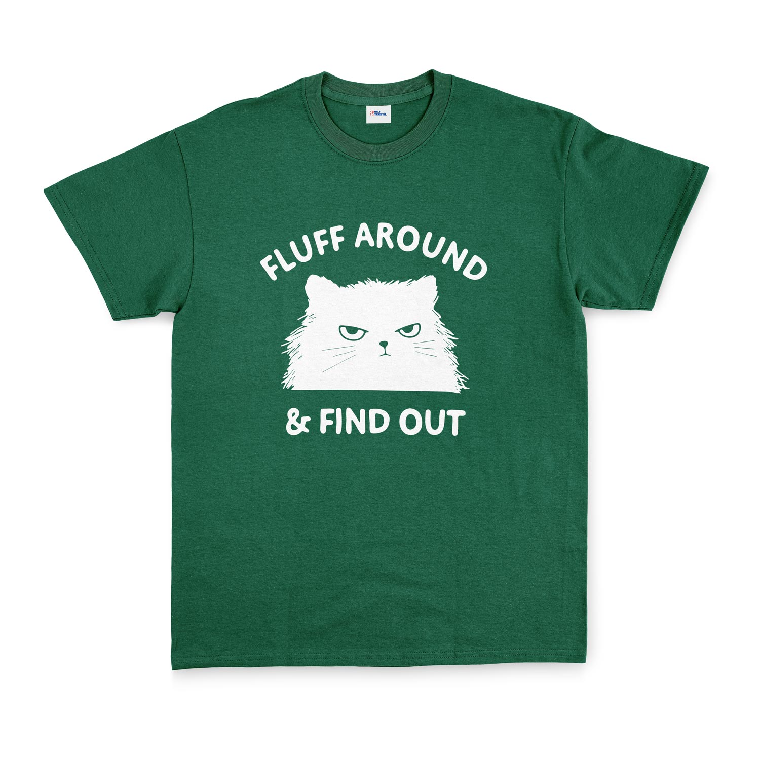 Fluff Around & Find Out Tişört M - Nefti Yeşili
