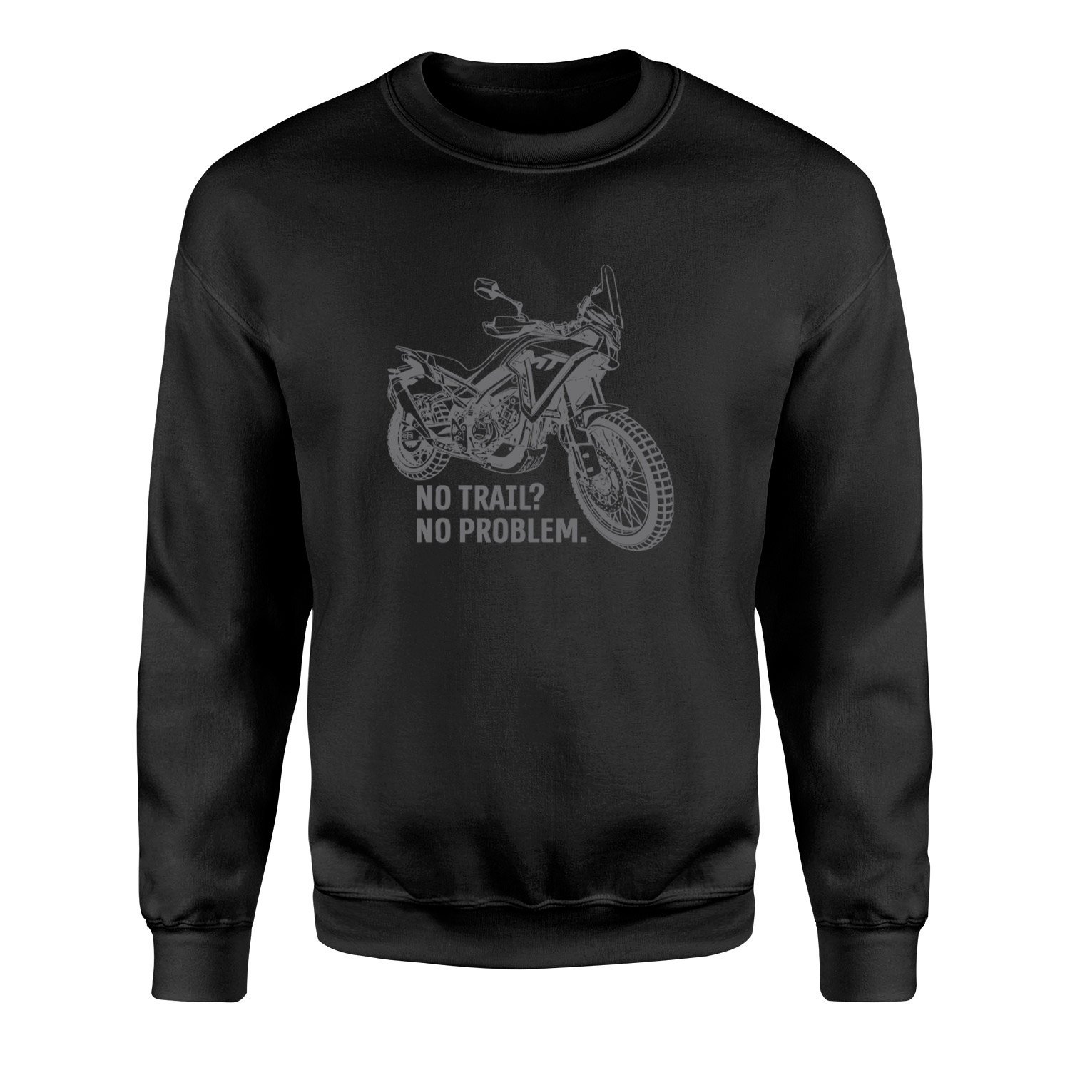 CFMOTO 450MT No Trail? No Problem. Sweatshirt