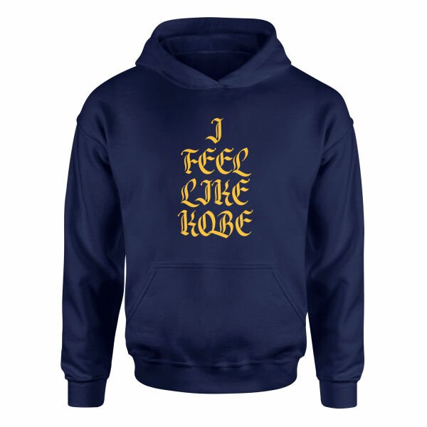 I FEEL LIKE KOBE Hoodie S - İndigo Mavisi