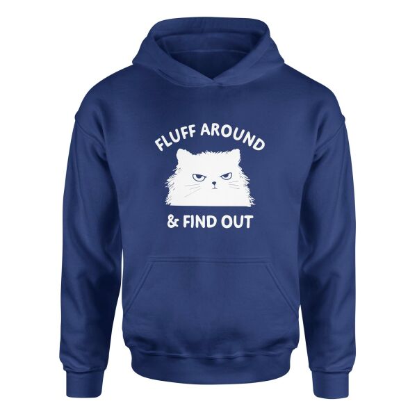 Fluff Around & Find Out Hoodie XL - İndigo Mavisi