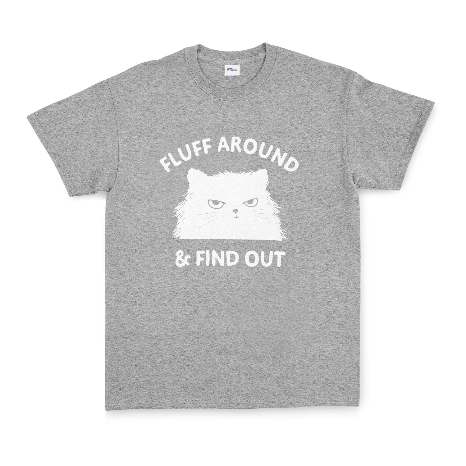 Fluff Around & Find Out Tişört XXL - Gri