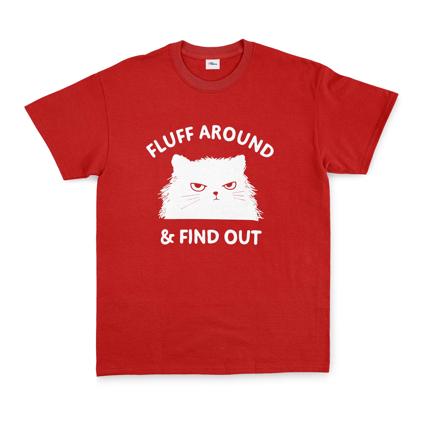 Fluff Around & Find Out Tişört S - Kırmızı