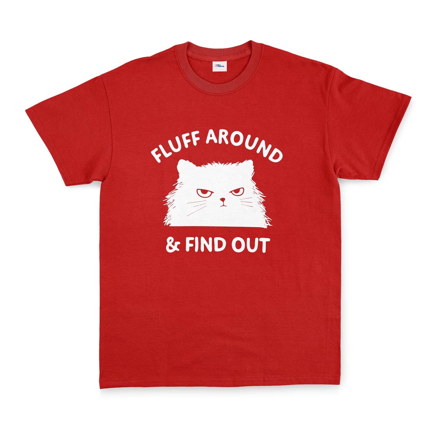 Fluff Around & Find Out Tişört L - Kırmızı