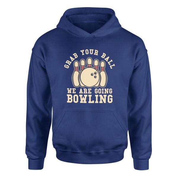 We Are Going Bowling Hoodie