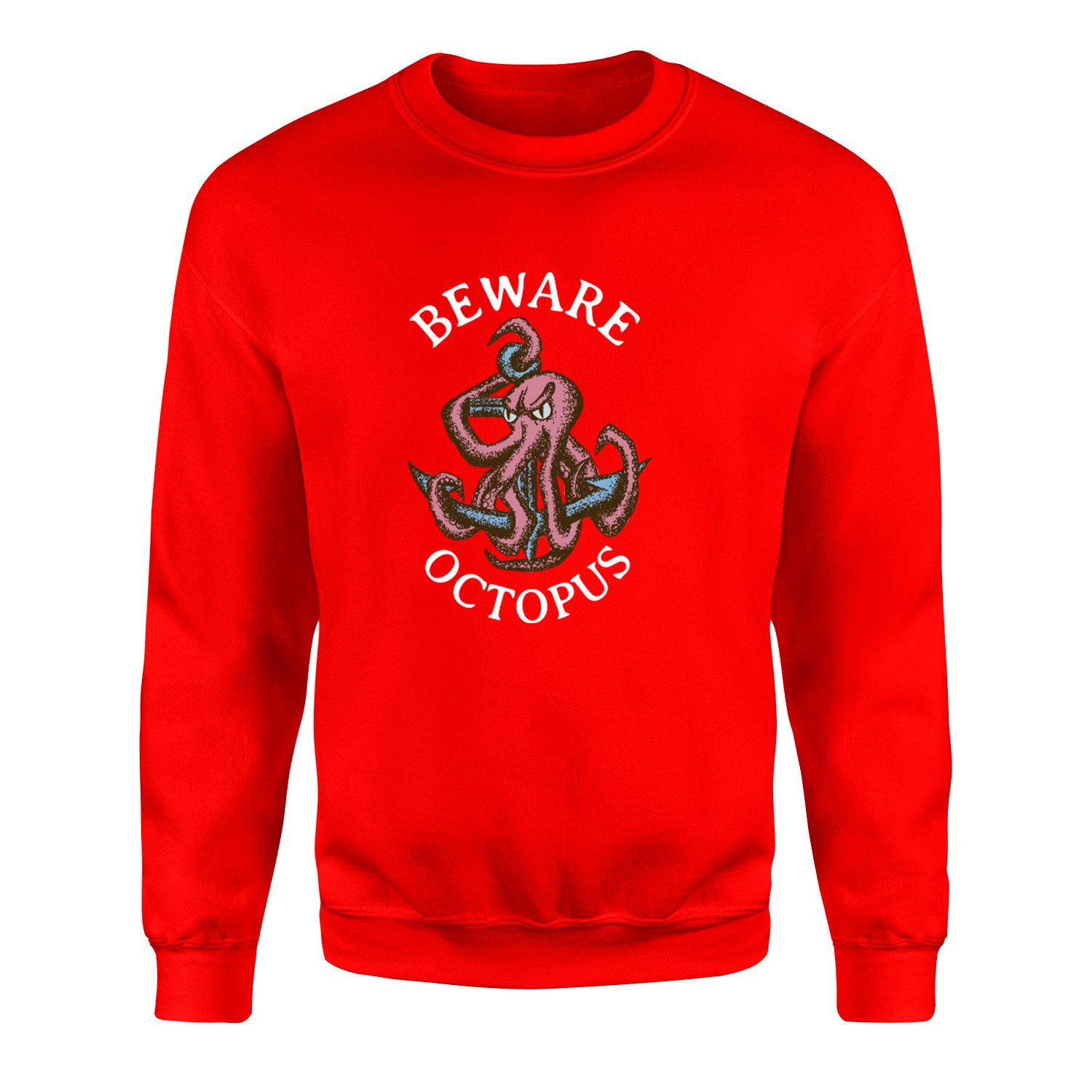 Beware Octopus Sweatshirt