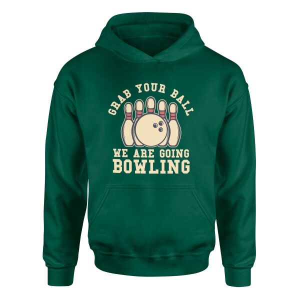 We Are Going Bowling Hoodie L - Nefti Yeşili