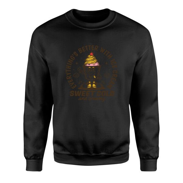 Everything’s Better With Ice Cream Sweatshirt M - Siyah