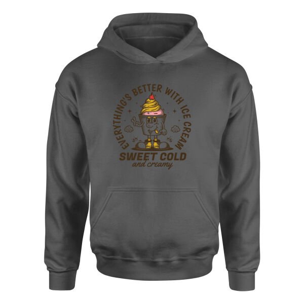Everything’s Better With Ice Cream Hoodie M - Füme